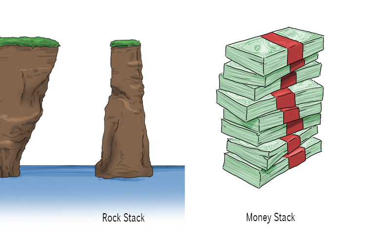 A stack of money looks like a coastal stack.